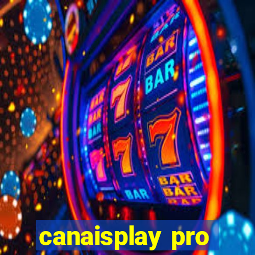 canaisplay pro